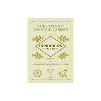 Ebury Publishing Hendrick’s Gin’s The Curious Cocktail Cabinet (inbunden, eng)