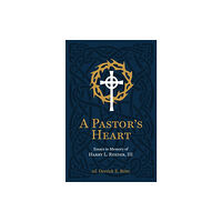 Christian Focus Publications Ltd A Pastor's Heart (inbunden, eng)