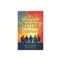 Christian Focus Publications Ltd The Kingdom-Minded Pastor (häftad, eng)