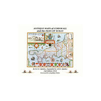 R.C.E.Quixley ANTIQUE MAPS OF CORNWALL AND THE ISLES OF SCILLY (inbunden, eng)