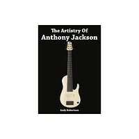 Bassment Publishing The Artistry of Anthony Jackson (häftad, eng)