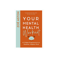 Hodder & Stoughton Your Mental Health Workout (häftad, eng)