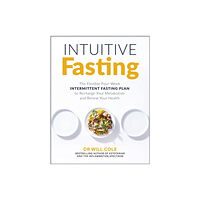 Hodder & Stoughton Intuitive Fasting (häftad, eng)