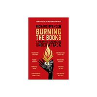 John Murray Press Burning the Books: RADIO 4 BOOK OF THE WEEK (häftad, eng)