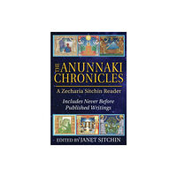 Inner Traditions Bear and Company The Anunnaki Chronicles (inbunden, eng)