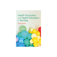 Sage Publications Ltd Health Promotion and Health Education in Nursing (häftad, eng)