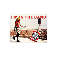 Soft Skull Press I'm In the Band (häftad, eng)