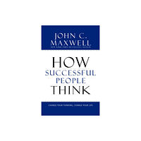 Little, Brown & Company How Successful People Think (inbunden, eng)