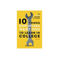 Random House USA Inc 10 Things Employers Want You to Learn in College, Revised (häftad, eng)
