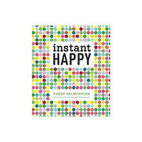 Random House USA Inc Instant Happy (inbunden, eng)