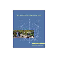 Princeton University Press Principles of Ecological Landscape Design (häftad, eng)