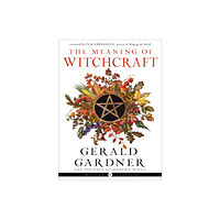 Red Wheel/Weiser The Meaning of Witchcraft (häftad, eng)