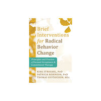 New Harbinger Publications Brief Interventions for Radical Behavior Change (häftad, eng)