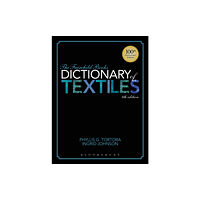 Bloomsbury Publishing PLC The Fairchild Books Dictionary of Textiles (inbunden, eng)
