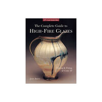 Union Square & Co. The Complete Guide to High-Fire Glazes (häftad, eng)