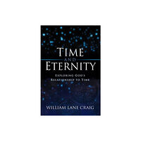 Crossway Books Time and Eternity (häftad, eng)