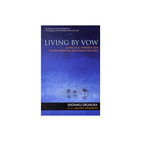 Wisdom publications,u.s. Living by Vow (häftad, eng)