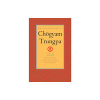 Shambhala Publications Inc The Collected Works of Chogyam Trungpa, Volume 10 (inbunden, eng)