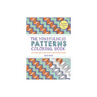 The Experiment LLC The Mindfulness Patterns Coloring Book (häftad, eng)