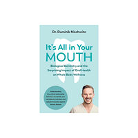 Chelsea Green Publishing Co It's All in Your Mouth (häftad, eng)