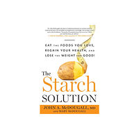 Rodale Press The Starch Solution (häftad, eng)
