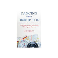 Bloomsbury Publishing PLC Dancing with Disruption (inbunden, eng)