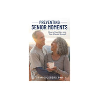 Bloomsbury Publishing PLC Preventing Senior Moments (inbunden, eng)