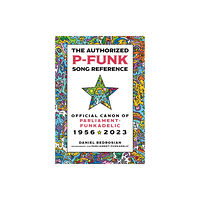 Bloomsbury Publishing PLC The Authorized P-Funk Song Reference (inbunden, eng)