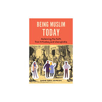 Bloomsbury Publishing PLC Being Muslim Today (häftad, eng)