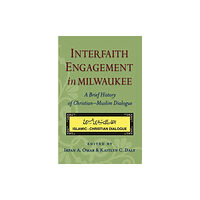 Marquette university press Interfaith Engagement in Milwaukee (häftad, eng)