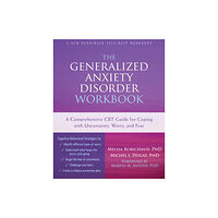 New Harbinger Publications The Generalized Anxiety Disorder Workbook (häftad, eng)