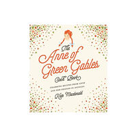 Quarto Publishing Group USA Inc The Anne of Green Gables Cookbook (inbunden, eng)