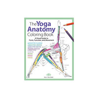 Mixed Media Resources Yoga Anatomy Coloring Book, The (häftad, eng)