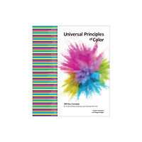 Quarto Publishing Group USA Inc Universal Principles of Color (inbunden, eng)