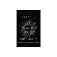 Pegasus Books Grace in All Simplicity (inbunden, eng)