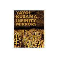 Distributed Art Publishers Yayoi Kusama: Infinity Mirrors (inbunden, eng)