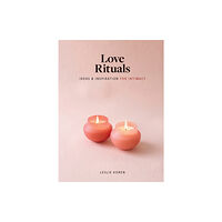 Workman Publishing Love Rituals (inbunden, eng)
