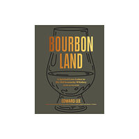 Workman Publishing Bourbon Land (inbunden, eng)