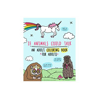 Microcosm Publishing If Animals Could Talk: An Adult Coloring Book for Adults (häftad, eng)