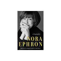 Chicago Review Press Nora Ephron (häftad, eng)