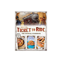 Ulysses Press Ticket to Ride The Official Cookbook (inbunden, eng)