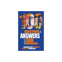 Michigan State University School of Journalism 100 Questions and Answers about Sikh Americans (häftad, eng)
