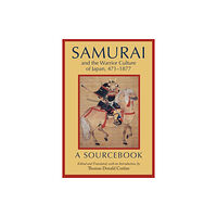 Hackett Publishing Co, Inc Samurai and the Warrior Culture of Japan, 4711877 (häftad, eng)