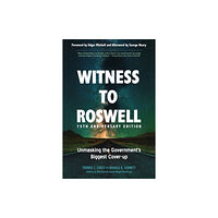 Red Wheel/Weiser Witness to Roswell, 75th Anniversary Edition (häftad, eng)