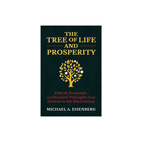 Post Hill Press The Tree of Life and Prosperity (inbunden, eng)