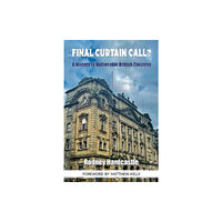 Headfield Publishing Final Curtain Call? (häftad, eng)