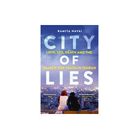 Orion Publishing Co City of Lies - Love, Sex, Death and the Search for Truth in Tehran (häftad, eng)