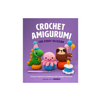 Insight Editions Crochet Amigurumi for Every Occasion (inbunden, eng)