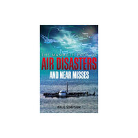 Little, Brown Book Group The Mammoth Book of Air Disasters and Near Misses (häftad, eng)