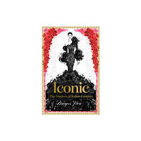 Hardie Grant Books Iconic: The Masters of Italian Fashion (inbunden, eng)